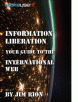Free Guide: Information Liberation: Your Guide to the International Web