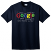 I Have No Need For Google I Have Teenagers Who Know It All T-Shirt