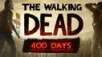PC Download of The Walking Dead: 400 Days for $2.81, The Walking Dead for $4.68