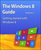 The Windows 8 Guide, Volume 1 eBook for Free