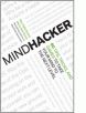 Free "Mindhacker: 60 Tips, Tricks, and Games to Take Your Mind to the Next Level" eBook