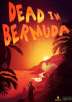 Dead In Bermuda (PC Digital Download) for Free