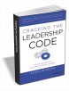 "Cracking the Leadership Code: Three Secrets to Building Strong Leaders ($27.00 Value) FREE