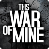 This War of Mine (iOS Game App or Android Game App)