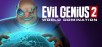 Evil Genius 2 (PC Digital Download): World Domination $1.99, Deluxe Edition $2.99