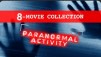 Paranormal Activity: 8 Movie Collection (Digital HD / 4K UHD)