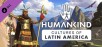 Free PC Digital Game Download of HUMANKIND DLC: Cultures of Latin America Pack