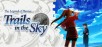The Legend of Heroes: Trails in the Sky (PC Digital Download)