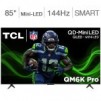 TCL 85" Class QM6K Pro Series 4K UHD QD w/ 5 Years of Total Coverage