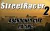 Free Download of StreetRacer 2: Abandoned City Racing