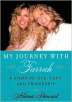 My Journey with Farrah: A Story of Life, Love, and Friendship