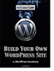 Free Build Your Own WordPress Site Guide