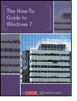 The How-To Guide to Windows 7 - Free eBook