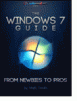 The Windows 7 Guide: From Newbies to Pros - Free eBook