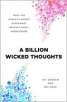 A Billion Wicked Thoughts: What the World