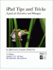Free iPad Tips and Tricks - A Guide for Executives and Managers