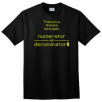 There Is A Fine Line Between Numerator And Denominator T-Shirt