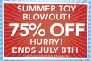ToysRUs Summer Blowout Sale - 75% Off Many Items