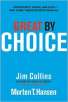 Great by Choice: Uncertainty, Chaos, and Luck--Why Some Thrive Despite Them All (Pre-Order)